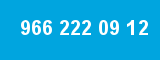 966 222 09 12 966 222 09 12